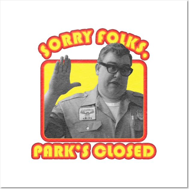 Walley World - Sorry Folks, Park's Closed Wall Art by meltingminds